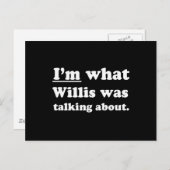 CARTE POSTALE JE SUIS CE DONT WILLIS PARLAIT (Devant / Derrière)