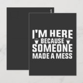 Carte Postale je suis ici parce que quelqu'un a fait un nettoyeu (Devant / Derrière)
