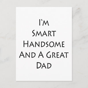 Carte Postale Je suis intelligent et beau papa