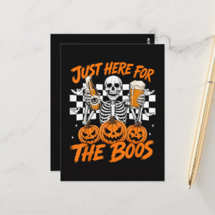 Carte Postale Je suis juste ici pour les Boos Halloween squelett
