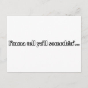 Carte Postale "Je suis mixed martial art de dire à Ya'll Quelque