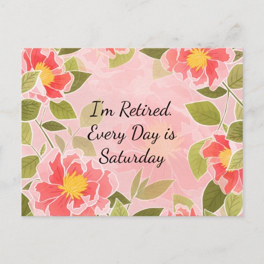 Carte Postale Je suis retraité. Chaque jour est le samedi. (Devant)