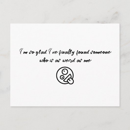 Carte Postale Je suis si heureux d’avoir enfin trouvé quelqu’un  (Devant)