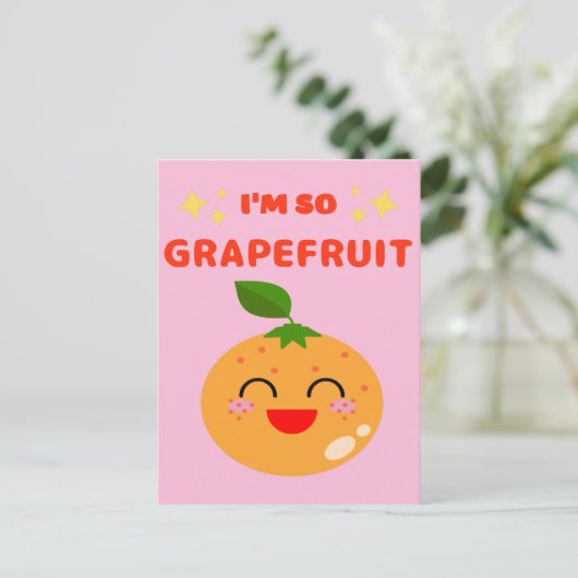 CARTE POSTALE JE SUIS TELLEMENT GRAPEFRUIT (Debout devant)