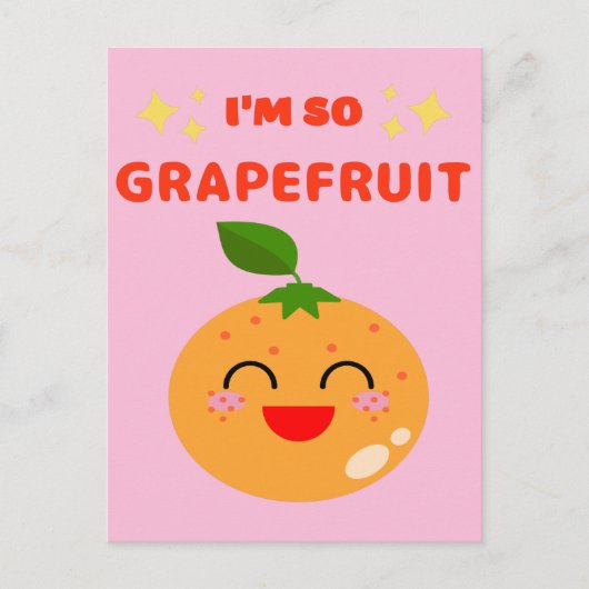 CARTE POSTALE JE SUIS TELLEMENT GRAPEFRUIT (Devant)