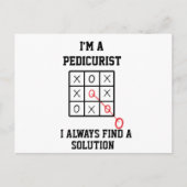 Carte Postale Je Suis Un Pédicuriste Je Trouve Toujours Une Solu (Devant)