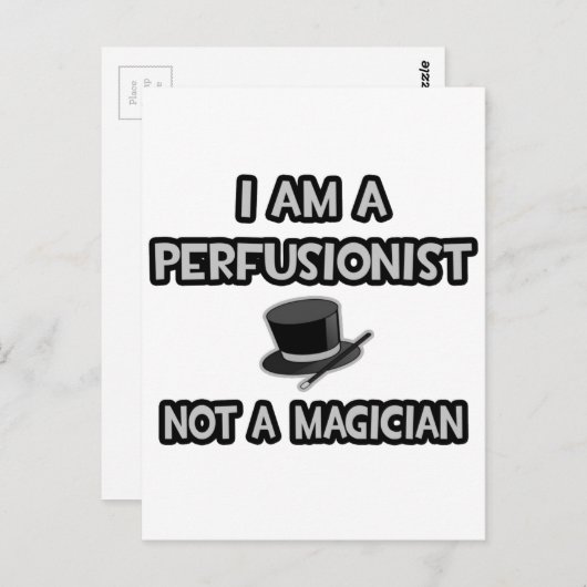 Carte Postale Je Suis Un Perfusionniste... Pas un magicien (Devant / Derrière)