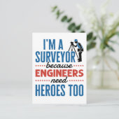 Carte Postale Je suis un Surveyor parce que les ingénieurs ont a (Debout devant)