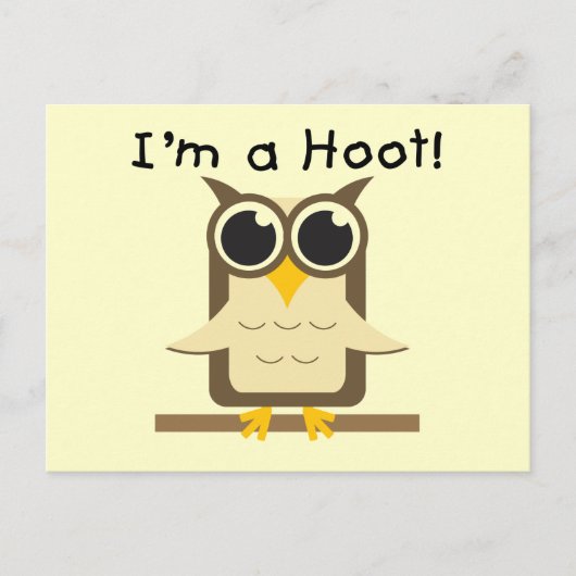 Carte Postale Je suis un t-shirt Hoot et des cadeaux (Devant)