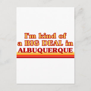Carte Postale Je suis une sorte de BIG DEAL à Albuquerque