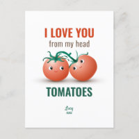 Je t'aime depuis mes tomates de tête