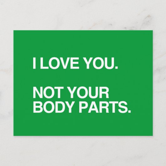 CARTE POSTALE JE T'AIME PAS VOS PIÈCES DU CORPS (Devant)