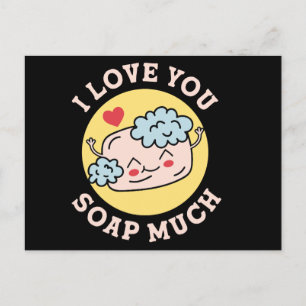 Carte Postale Je t'aime Savon Tellement Saint-Valentin