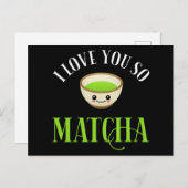 Carte Postale Je T'Aime Si Matcha (Devant / Derrière)
