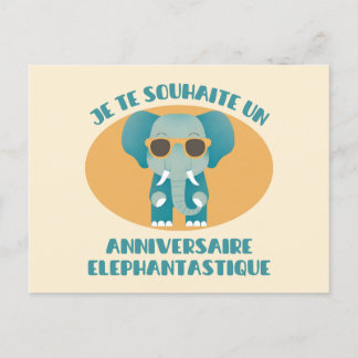 Carte Postale Je te souhaite un anniversaire éléphantastique