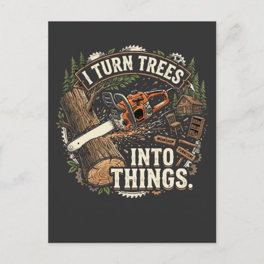 Carte Postale Je transforme les arbres en choses Drôle conceptio (Devant)