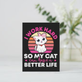 Carte Postale Je Travaille Dur Pour Que Mon Chat Puisse Avoir Un (Debout devant)