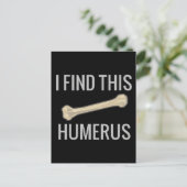 Carte Postale Je Trouve Cet Humerus (Debout devant)