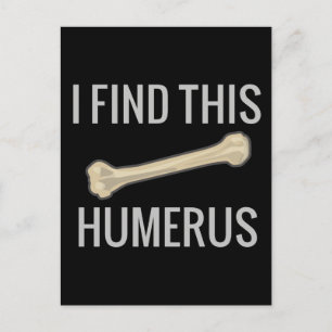 Carte Postale Je Trouve Cet Humerus