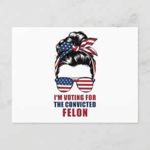 Carte Postale Je vote pour le condamné Felon Pro Trump 2024