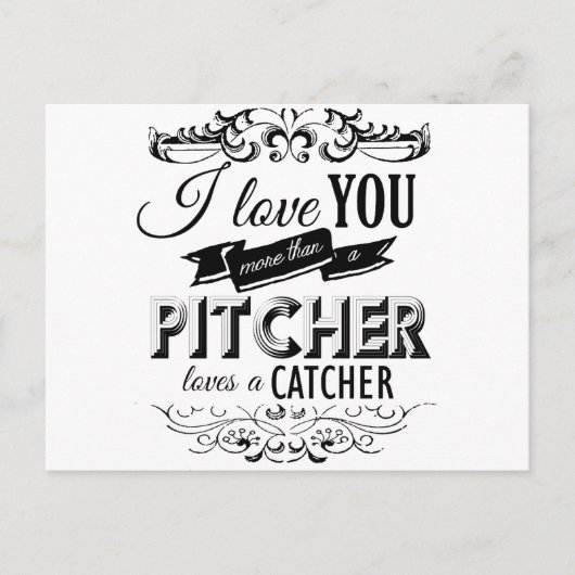 CARTE POSTALE JE VOUS AIME PLUS QU'UN PITCHER AIME UN CATCHER -. (Devant)