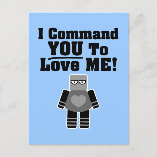 Carte Postale Je Vous Commande De M'Aimer Robot (Devant)