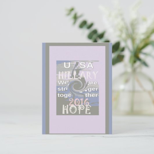 Carte Postale J'Espère Hillary USA Nous Sommes Forts Ensemble (Debout devant)