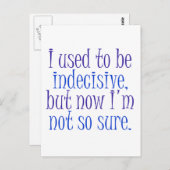 Carte Postale J'étais indécis. (Devant / Derrière)