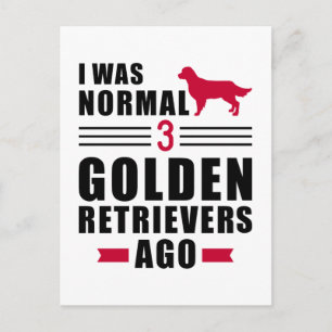 Carte Postale J'étais normal il y a 3 Golden Retrivers