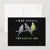 Carte Postale J'Étais Normal Il Y A Deux Épouses, Budgie Bird (Devant / Derrière)