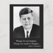 Carte Postale JFK John F. Kennedy Citation Les choses n'arrivent (Devant)