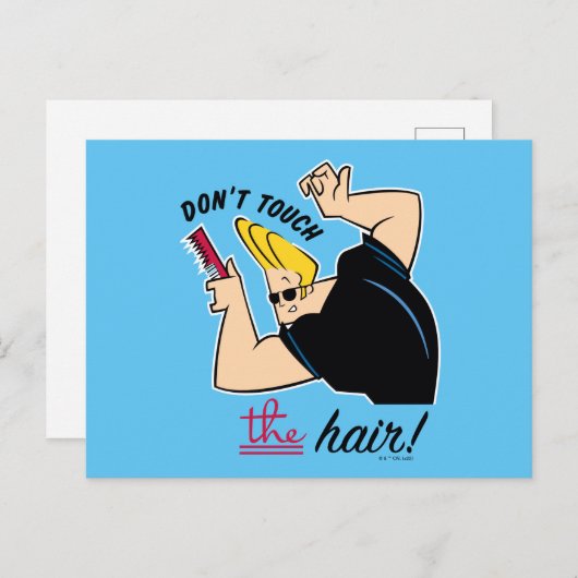 Carte Postale Johnny Bravo Comb - Ne touchez pas les cheveux! (Devant / Derrière)