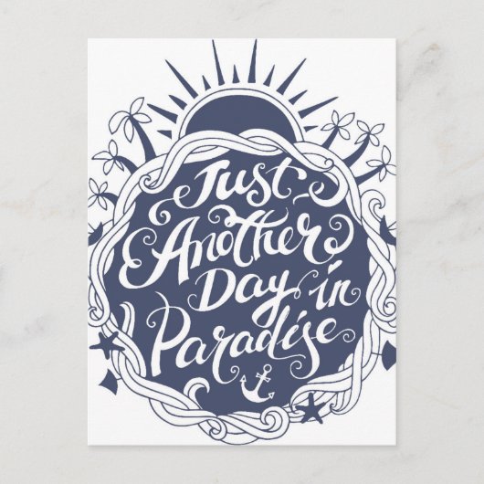 Carte Postale Just Another Day à Paradise (Devant)