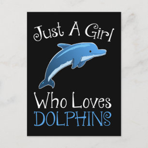 Carte Postale Juste Une Fille Qui Aime Les Dauphins