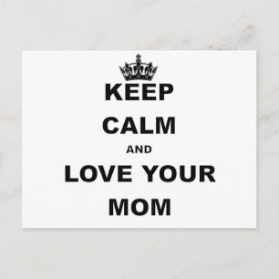 Carte Postale KEEP CALM AND LOVE YOUR MOM.png