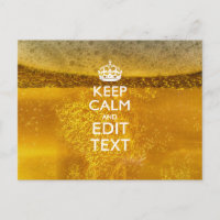 Keep Calm and Your Text for some Cold Beer