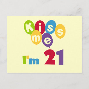 Carte Postale Kiss Me I'm 21 Anniversaire T-shirts et cadeaux