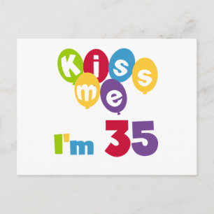 Carte Postale Kiss Me I'm 35 Anniversaire T-shirts et GIfts