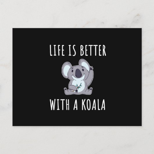 Carte Postale Koala - Life Is Better With A Koala (Devant)