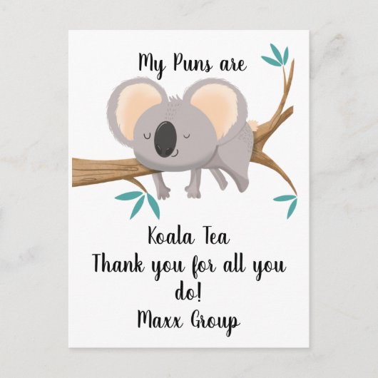 Carte Postale koala Mes jeux de mots sont koala thé merci au per (Devant)