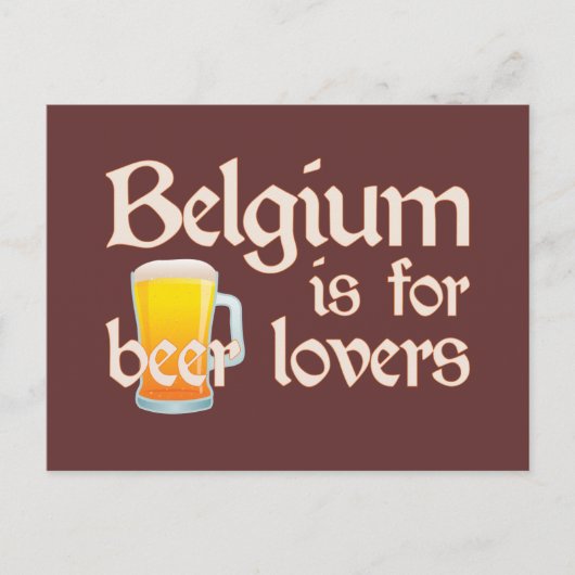 Carte Postale La Belgique est pour les amateurs de bière (Devant)