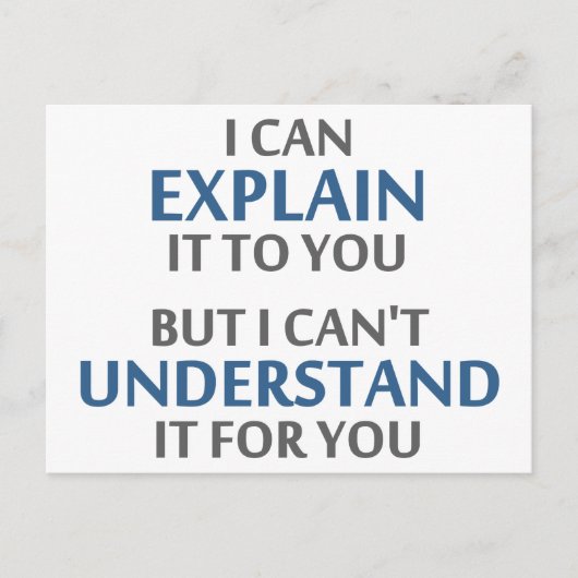 Carte Postale La devise de l'ingénieur ne peut pas la comprendre (Devant)