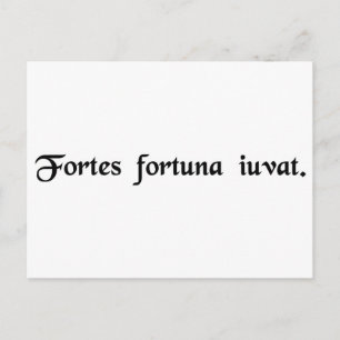Carte Postale La fortune favorise les courageux.