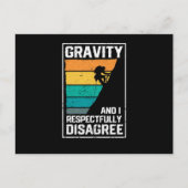 Carte Postale La gravité et moi sommes respectueusement en désac (Devant)