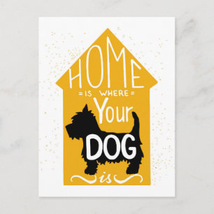 Carte Postale La Maison Est Là Où Le Chien Est