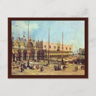 Carte Postale La Piazza San Marco. De Canaletto