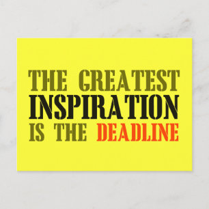CARTE POSTALE LA PLUS GRANDE INSPIRATION EST DEADLINE FUNNY MEME