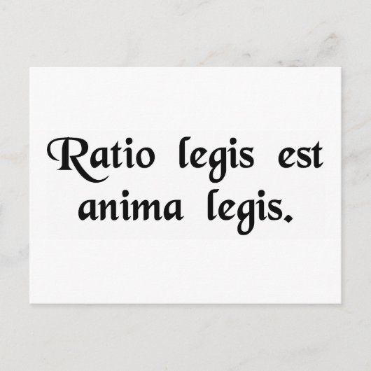 Carte Postale La raison de la loi est l'âme de la loi. (Devant)