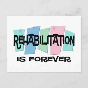 Carte Postale La Réadaptation est pour toujours