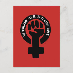 Carte Postale La Résistance Sera Dirigée Par Des Femmes Nasty